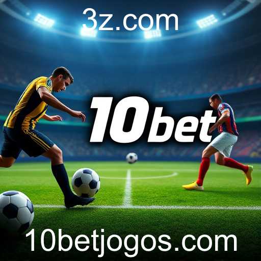 10bet Revoluciona a Experiência de Apostas Online