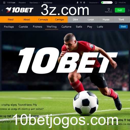 Apostas Esportivas: A Experiência Entusiasmante no 10bet